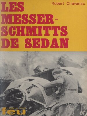cover image of Les Messerschmitts de Sedan